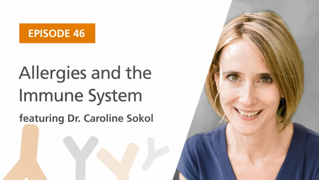 Caroline Sokol Allergies and the Immune System